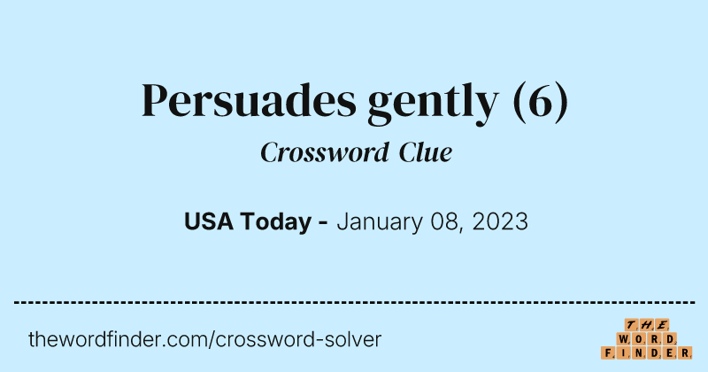 Persuades gently crossword clue image
