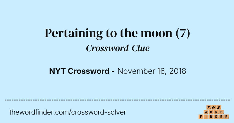 Pertaining to the moon crossword clue image