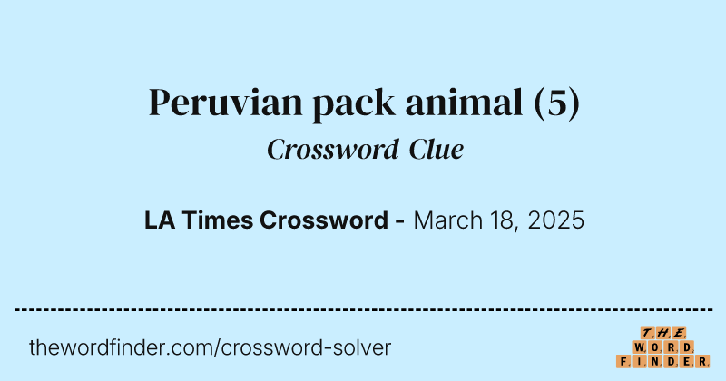 Peruvian pack animal crossword clue image