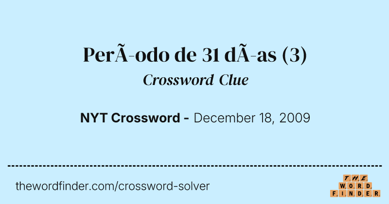 Período de 31 días crossword clue image