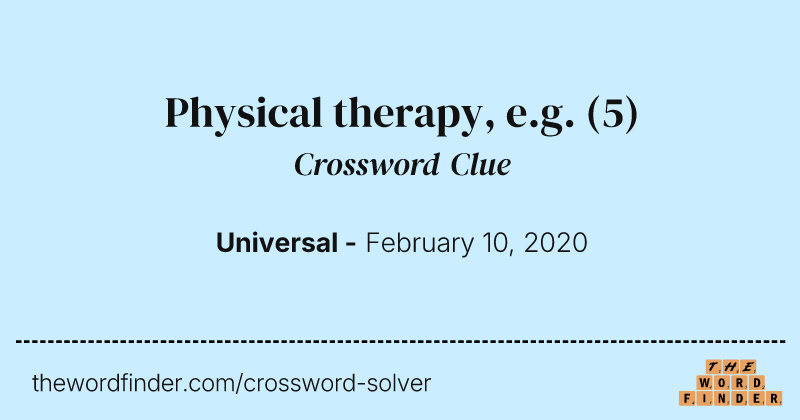 Physical therapy, e.g. crossword clue image