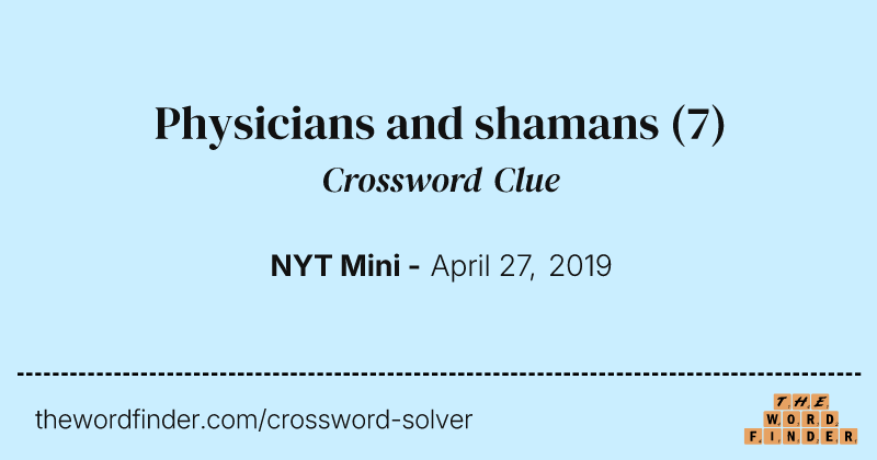 Physicians and shamans crossword clue image