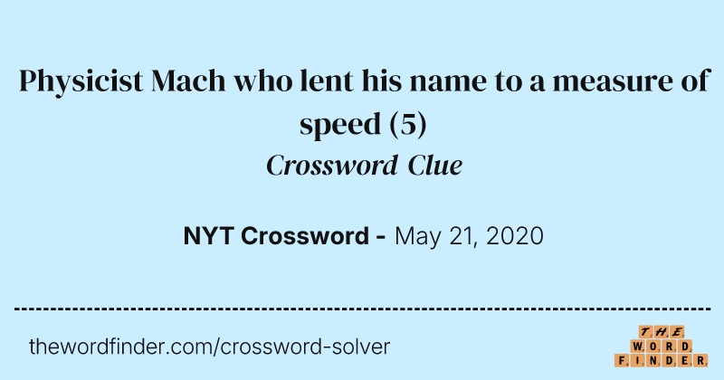Physicist Mach who lent his name to a measure of speed crossword clue image
