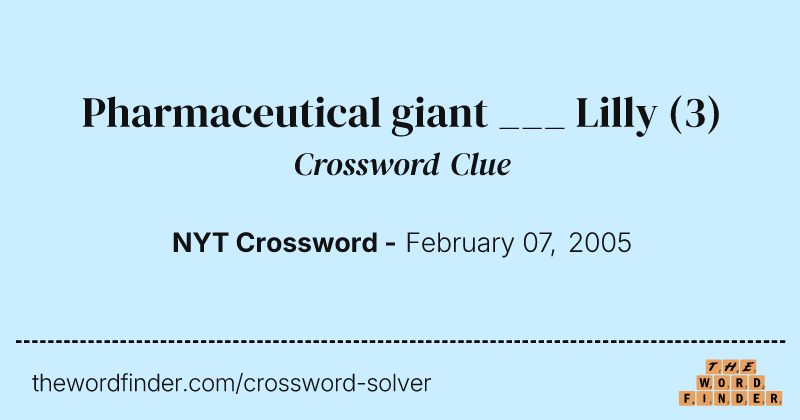 Pharmaceutical giant ___ Lilly crossword clue image