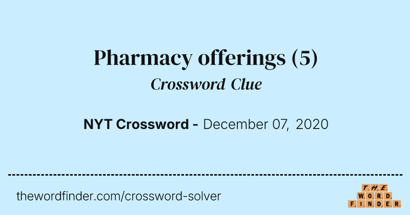 Pharmacy offerings crossword clue image