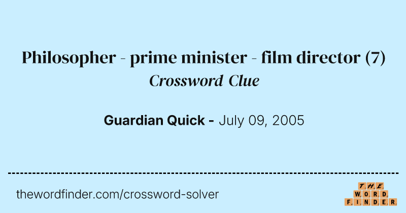 Philosopher - prime minister - film director crossword clue image