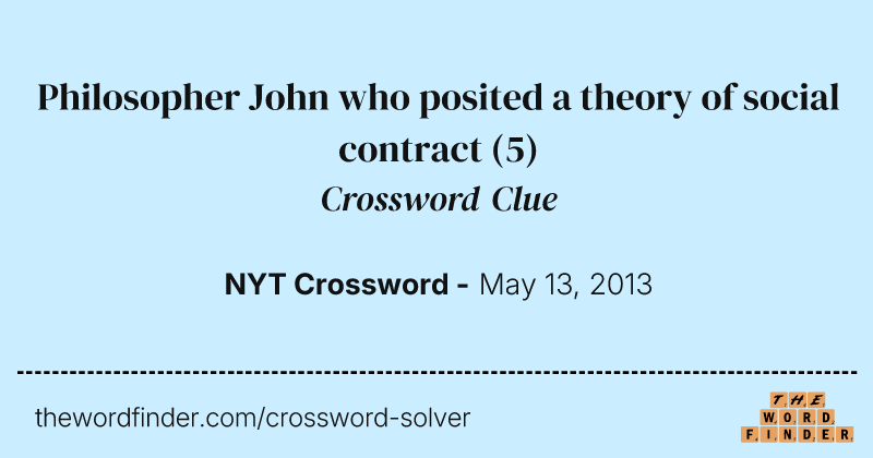 Philosopher John who posited a theory of social contract crossword clue image
