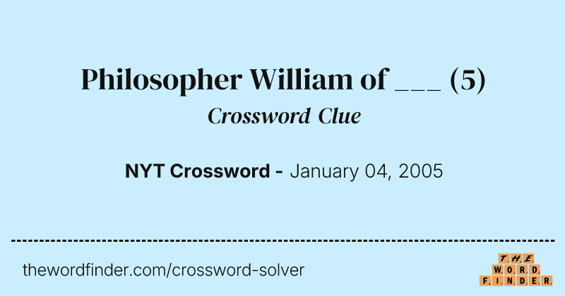 Philosopher William of ___ crossword clue image