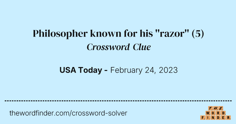 Philosopher known for his ''razor'' crossword clue image