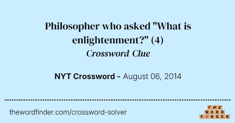 Philosopher who asked "What is enlightenment?" crossword clue image