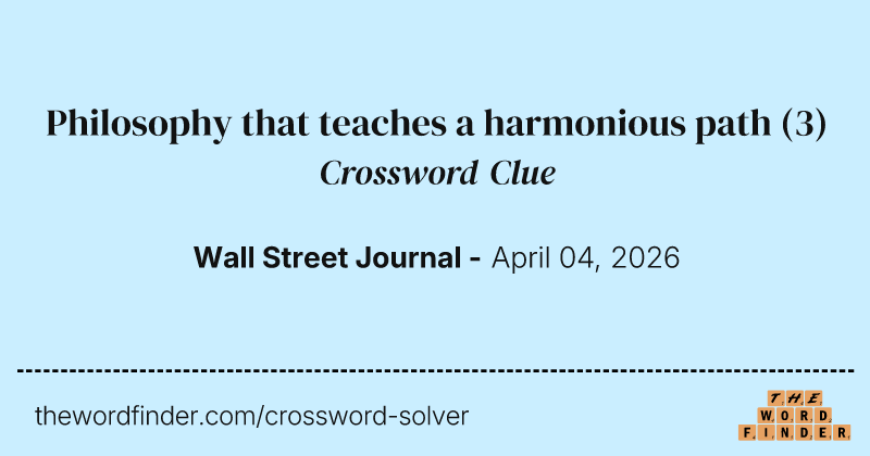 Philosophy that teaches a harmonious path crossword clue image