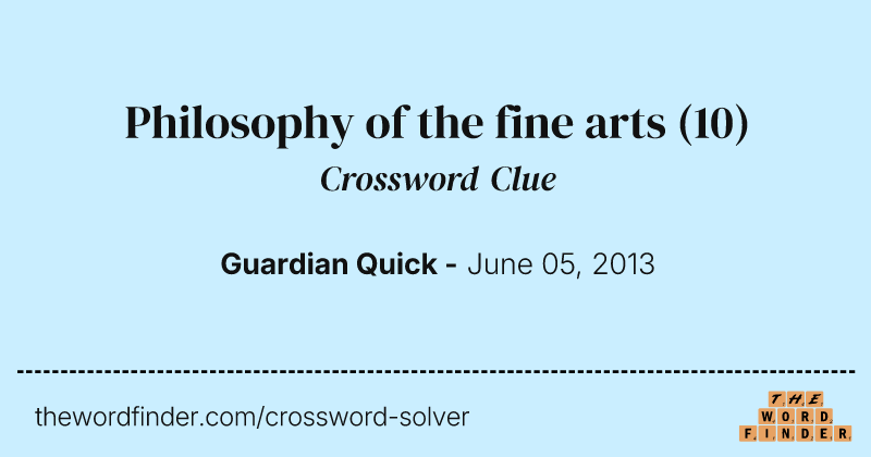 Philosophy of the fine arts crossword clue image