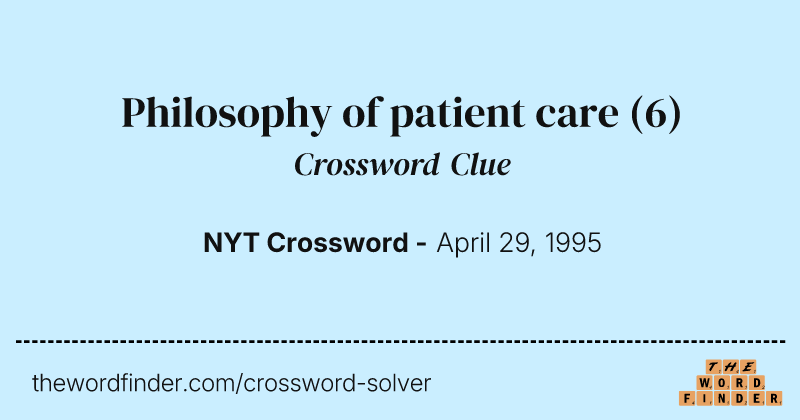 Philosophy of patient care crossword clue image