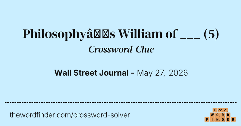 Philosophy’s William of ___ crossword clue image