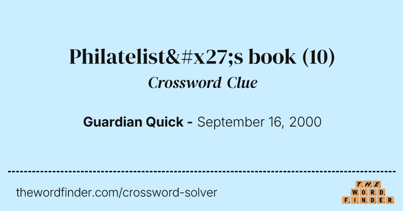 Philatelist's book crossword clue image