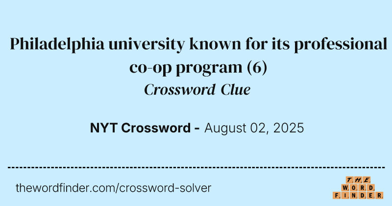 Philadelphia university known for its professional co-op program crossword clue image