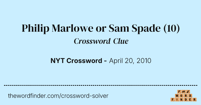 Philip Marlowe or Sam Spade crossword clue image