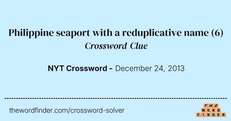 Philippine seaport with a reduplicative name crossword clue image