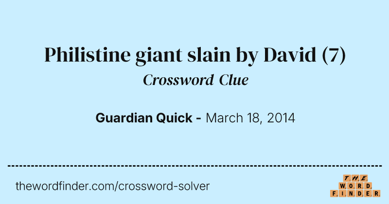 Philistine giant slain by David crossword clue image