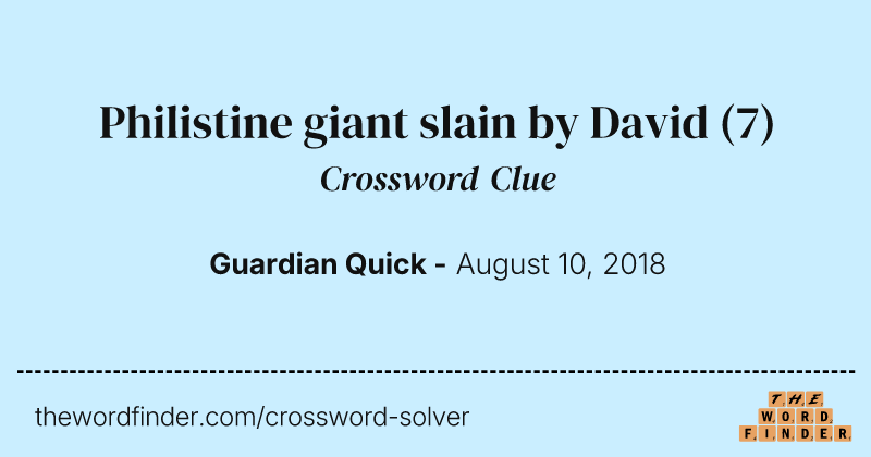 Philistine giant slain by David crossword clue image