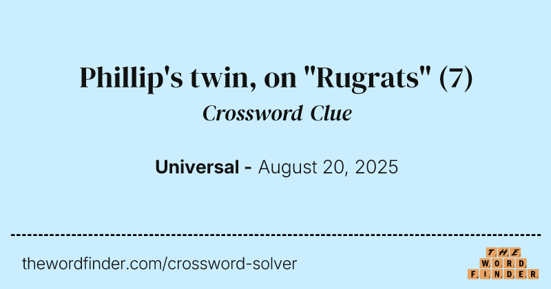 Phillip's twin, on "Rugrats" crossword clue image