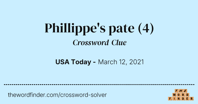 Phillippe's pate crossword clue image