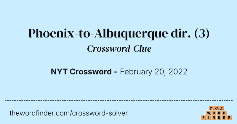Phoenix-to-Albuquerque dir. crossword clue image