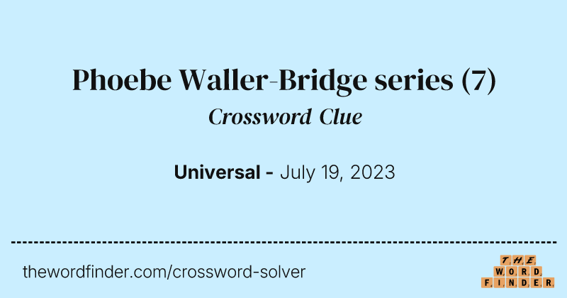 Phoebe Waller-Bridge series crossword clue image