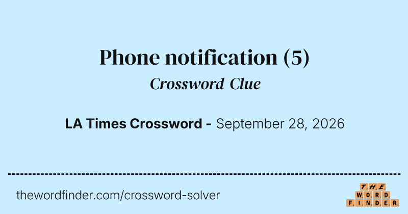 Phone notification crossword clue image