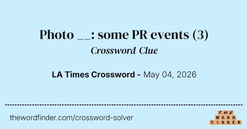 Photo __: some PR events crossword clue image