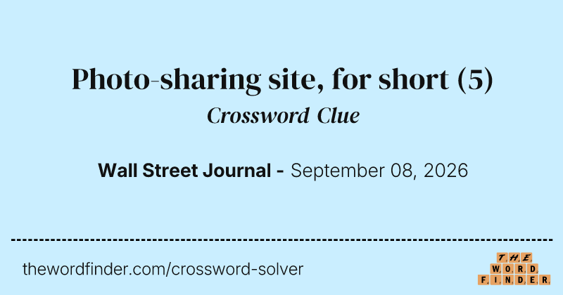 Photo-sharing site, for short crossword clue image