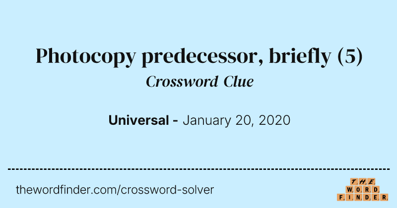 Photocopy predecessor, briefly crossword clue image