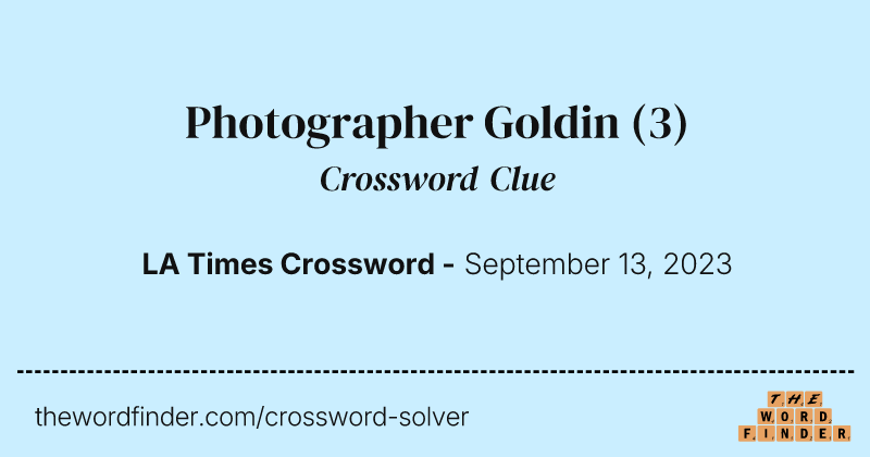 Photographer Goldin crossword clue image