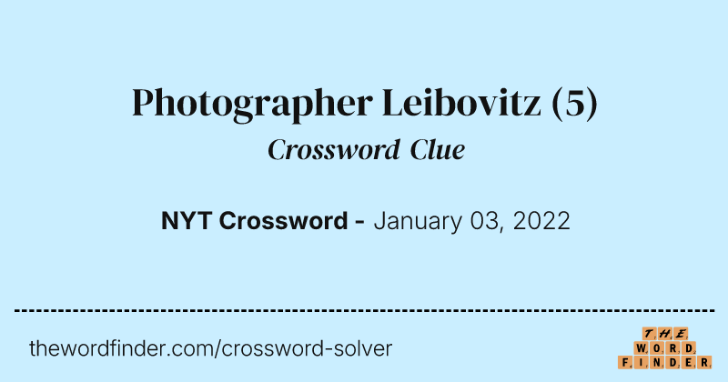 Photographer Leibovitz crossword clue image