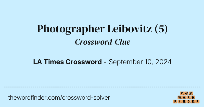 Photographer Leibovitz crossword clue image