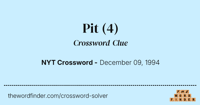 Pit crossword clue image