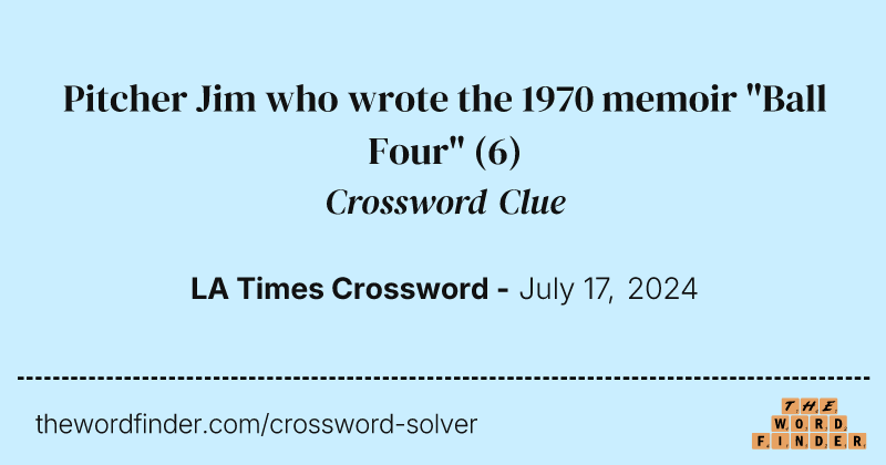 Pitcher Jim who wrote the 1970 memoir "Ball Four" crossword clue image