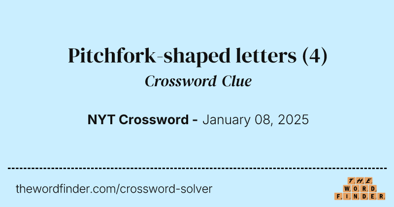 Pitchfork-shaped letters crossword clue image