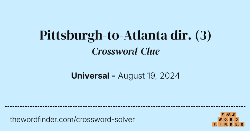 Pittsburgh-to-Atlanta dir. crossword clue image