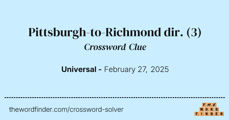 Pittsburgh-to-Richmond dir. crossword clue image
