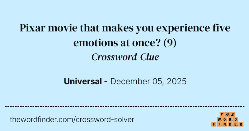 Pixar movie that makes you experience five emotions at once? crossword clue image