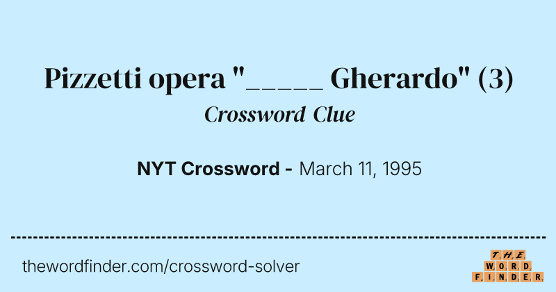 Pizzetti opera "_____ Gherardo" crossword clue image