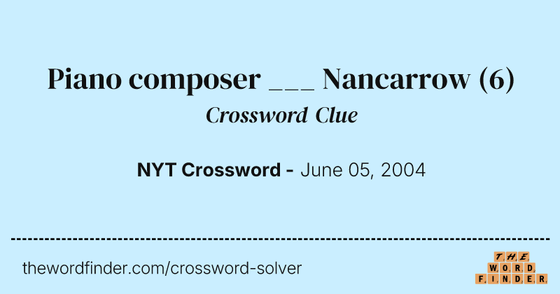Piano composer ___ Nancarrow crossword clue image