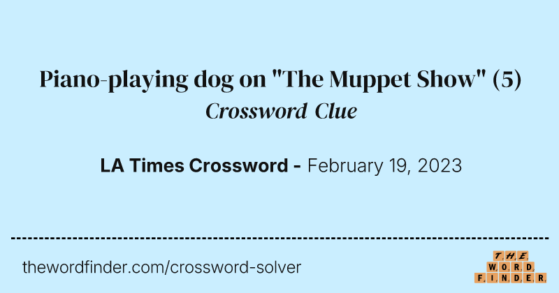 Piano-playing dog on "The Muppet Show" crossword clue image