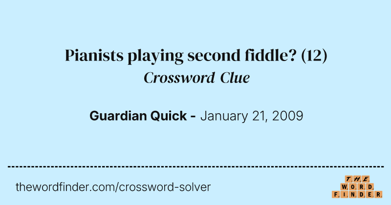 Pianists playing second fiddle? crossword clue image