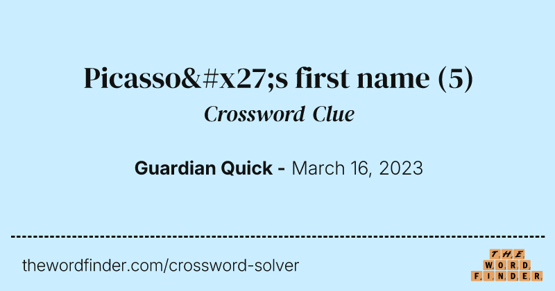 Picasso's first name crossword clue image