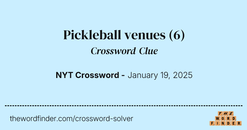 Pickleball venues crossword clue image