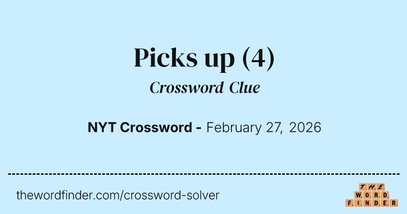Picks up crossword clue image
