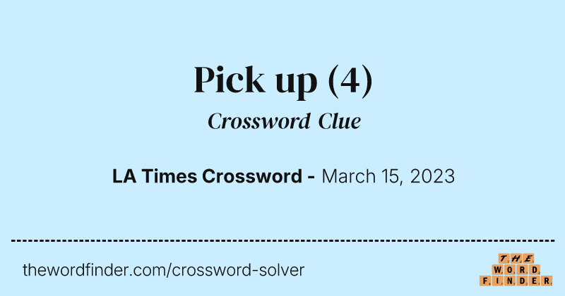 Pick up crossword clue image