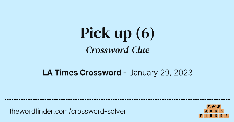 Pick up crossword clue image